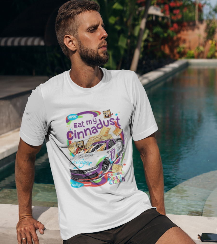 Chris Buescher Eat My Cinnadust Cinnamon Toast Crunch RFK Racing T-Shirt