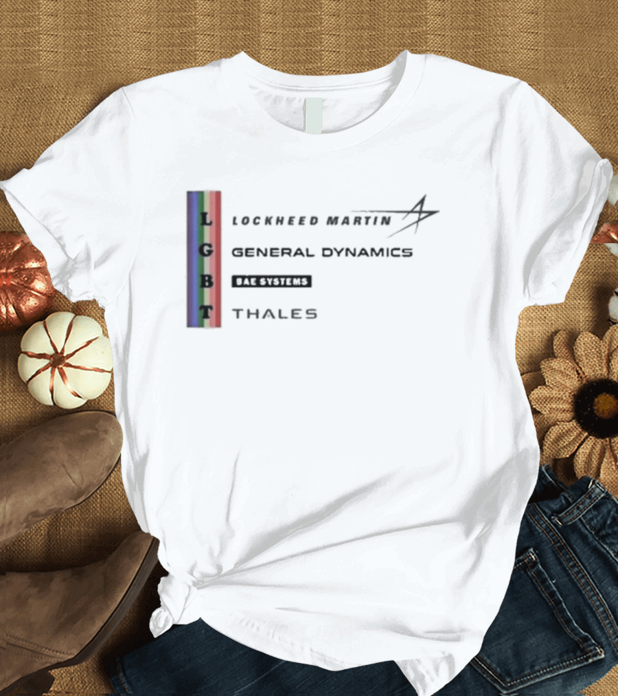 Lockheed Martin General Dynamics BAE Systems Thales LGBT Rainbow Vertical T-Shirt