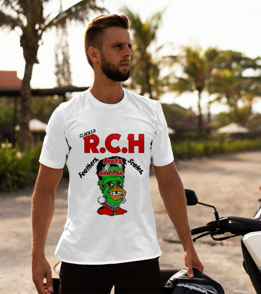 Clucked RCH Feathers Beaks Scales And Pox Green T-Shirt