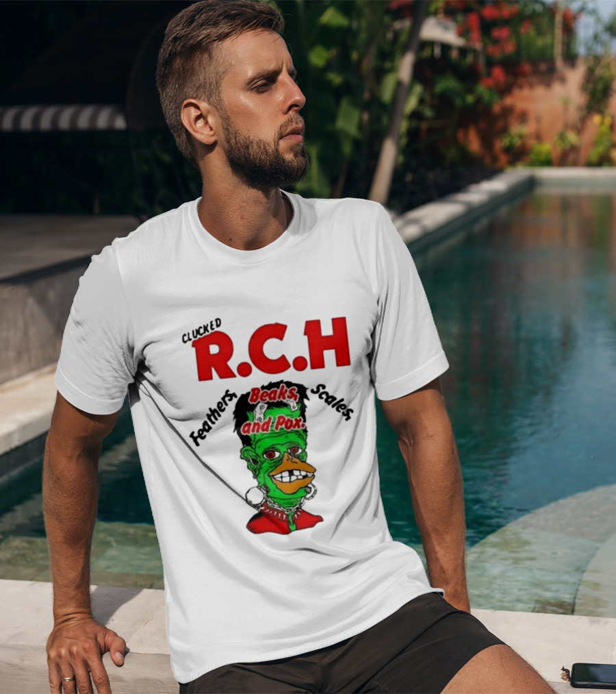 Clucked RCH Feathers Beaks Scales And Pox Green T-Shirt