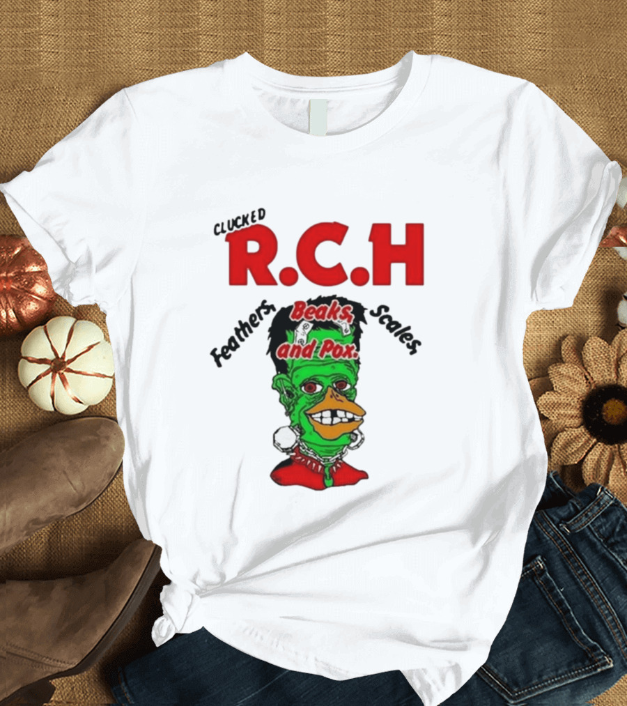Clucked RCH Feathers Beaks Scales And Pox Green T-Shirt