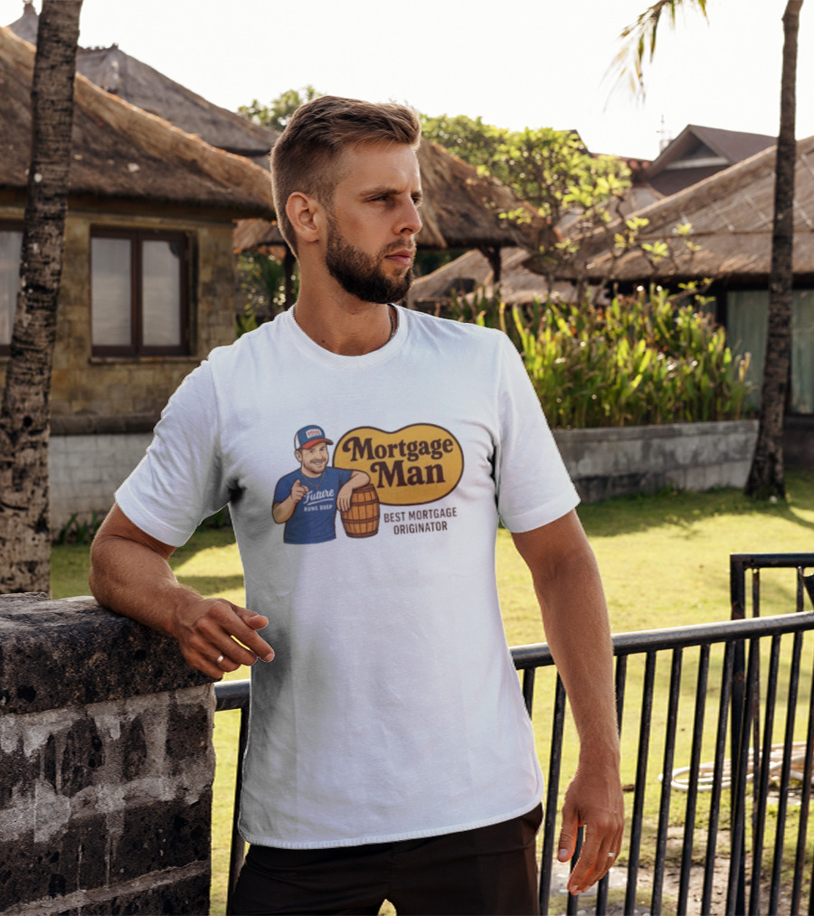 Mortgage Man Best Mortgage Originator Cracker Barrel T-Shirt