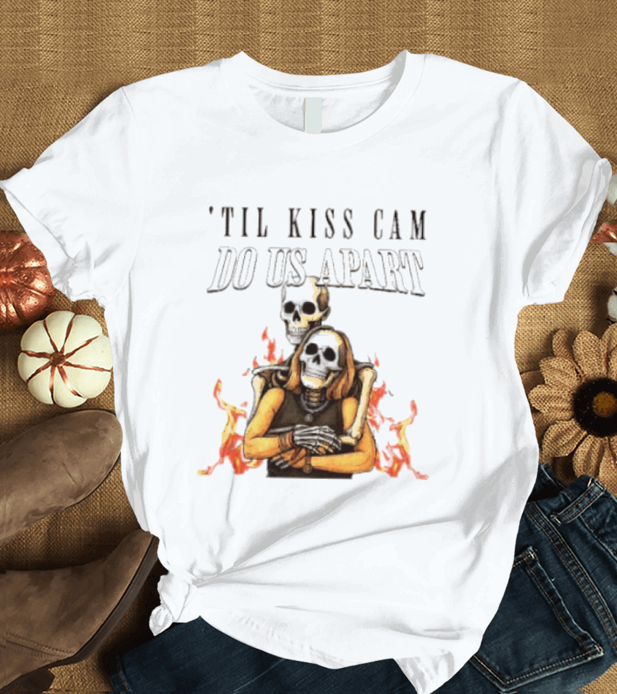 Til Kiss Cam Do Us Part Skeleton Halloween Flames T-Shirt