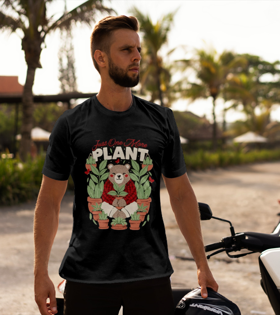 Just One More Plant Bear Surrounded By Houseplants T-Shirt