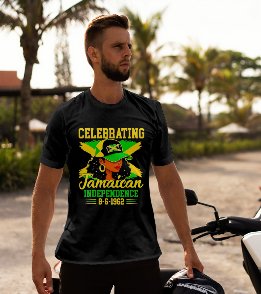 Celebrating Jamaican Independence 1962 Hat Woman And Flag 8 6 1962 T-Shirt