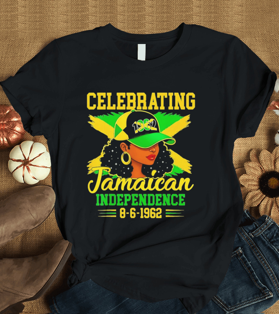 Celebrating Jamaican Independence 1962 Hat Woman And Flag 8 6 1962 T-Shirt