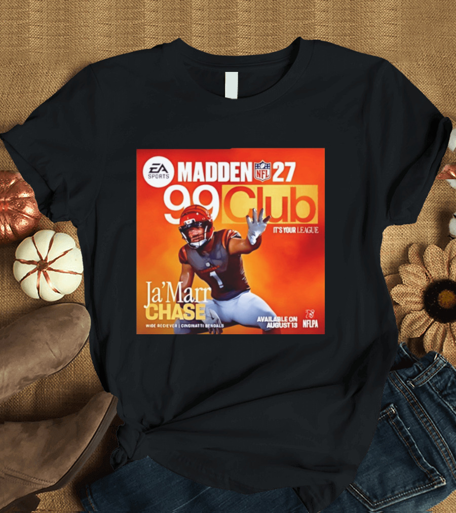 Ja'Marr Chase Cincinnati Bengals EA Sports Madden 27 99 Club NFLPA Available August 13 T-Shirt