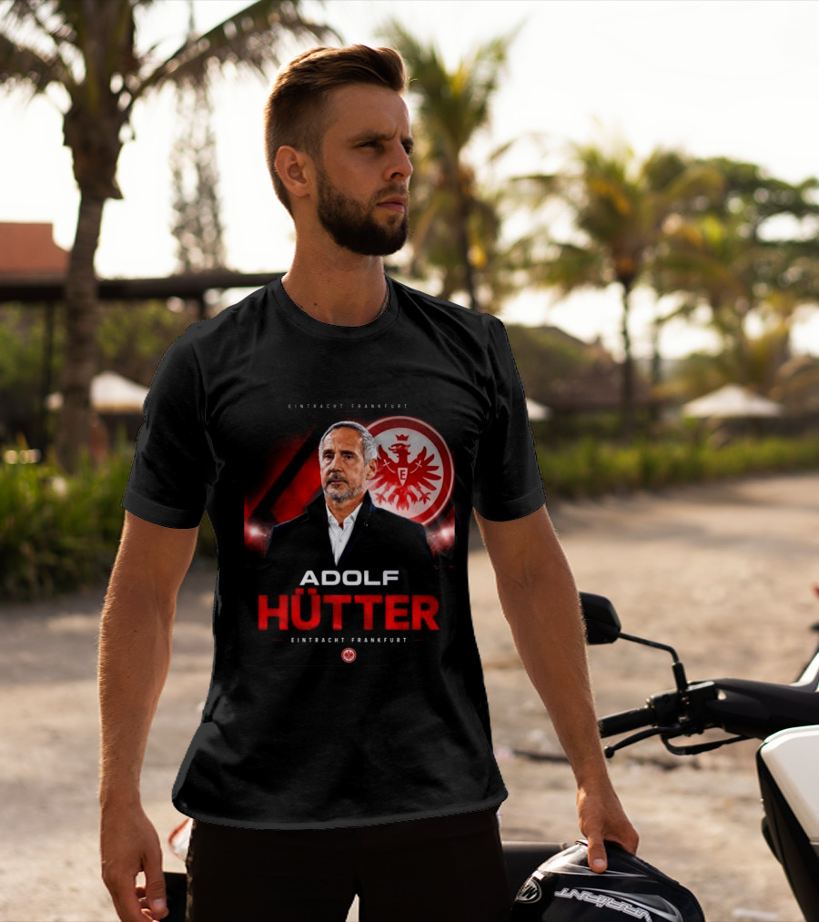 Eintracht Frankfurt Adolf Hütter T-Shirt