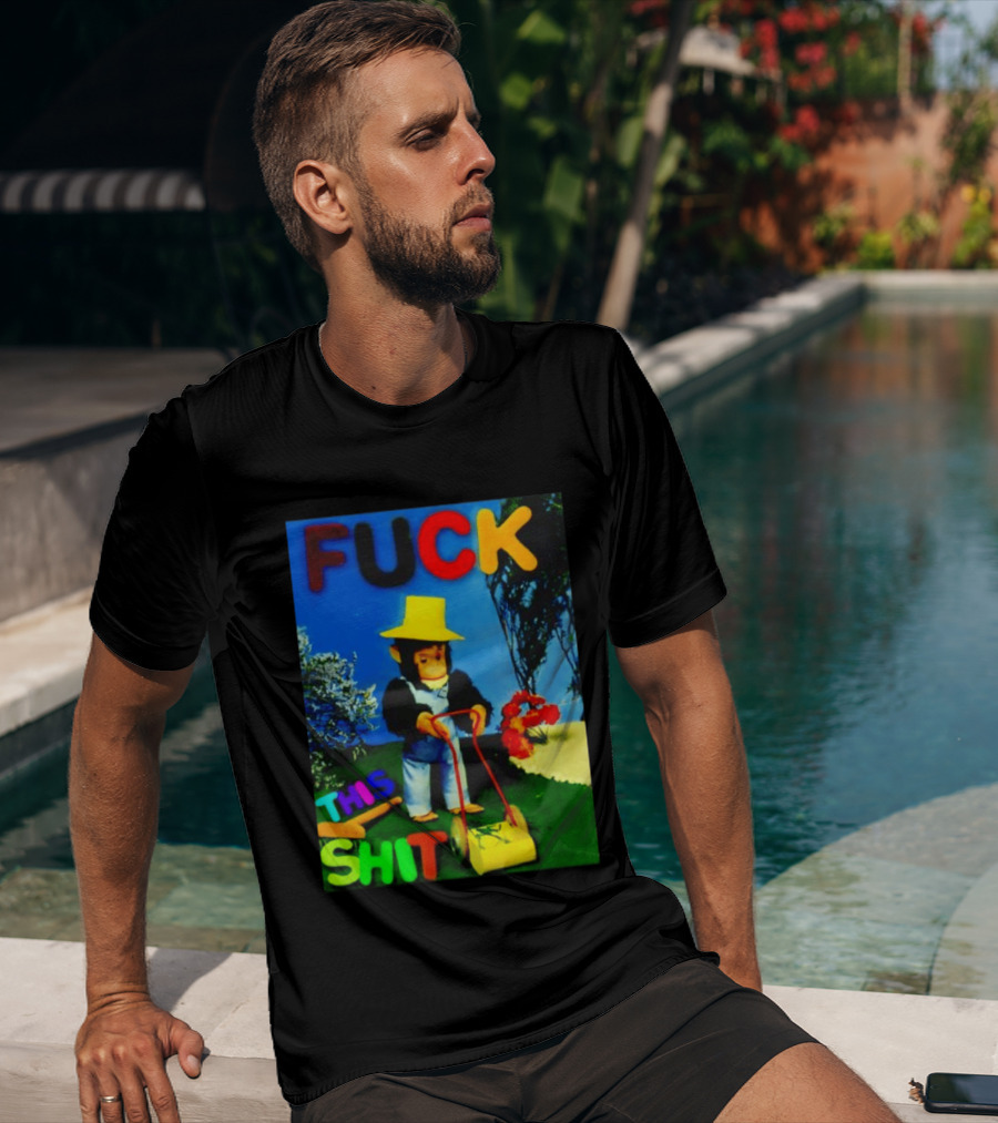FUCK THIS SHIT Monkey With Lawn Mower And Yellow Hat T-Shirt