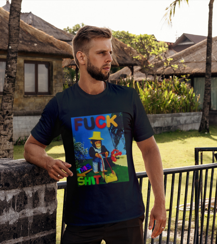 FUCK THIS SHIT Monkey With Lawn Mower And Yellow Hat T-Shirt