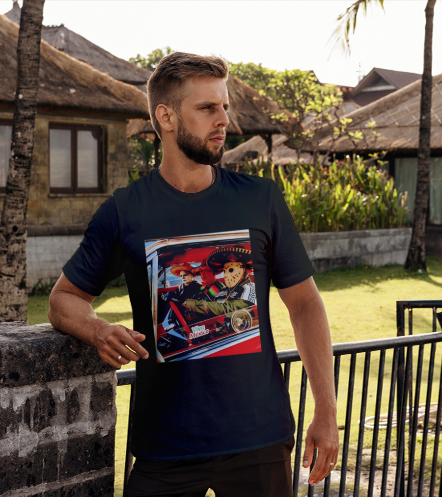 Michael Myers Freddy Krueger Jason Voorhees In Sombreros Viva Mexico T-Shirt