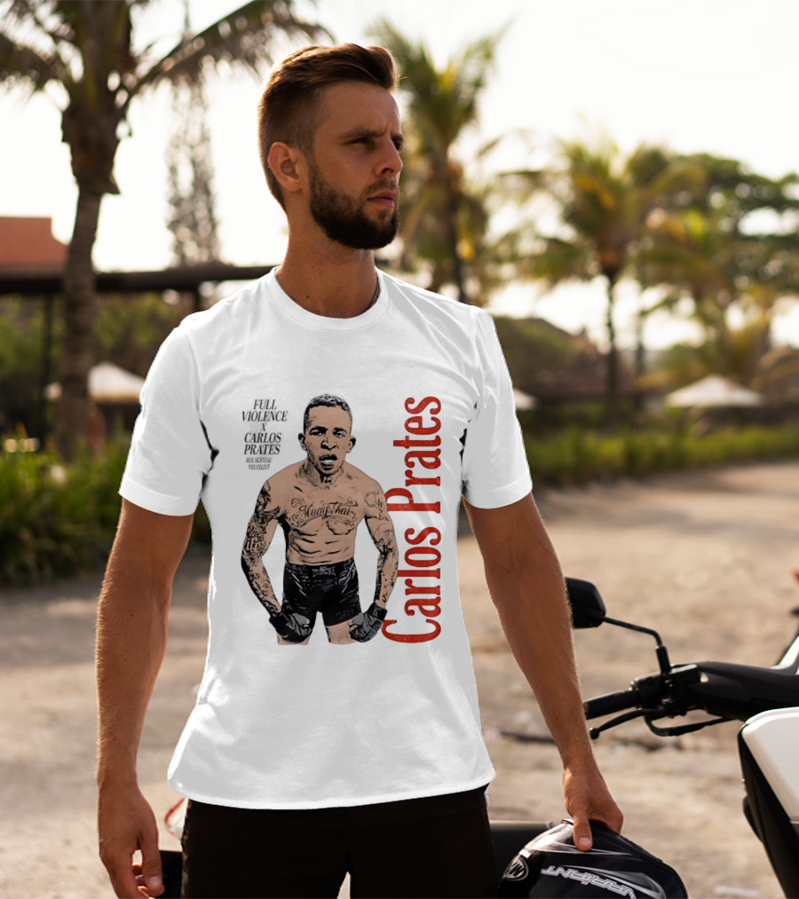 Carlos Prates Muay Thai Full Violence 100 Percent Nightmare T-Shirt