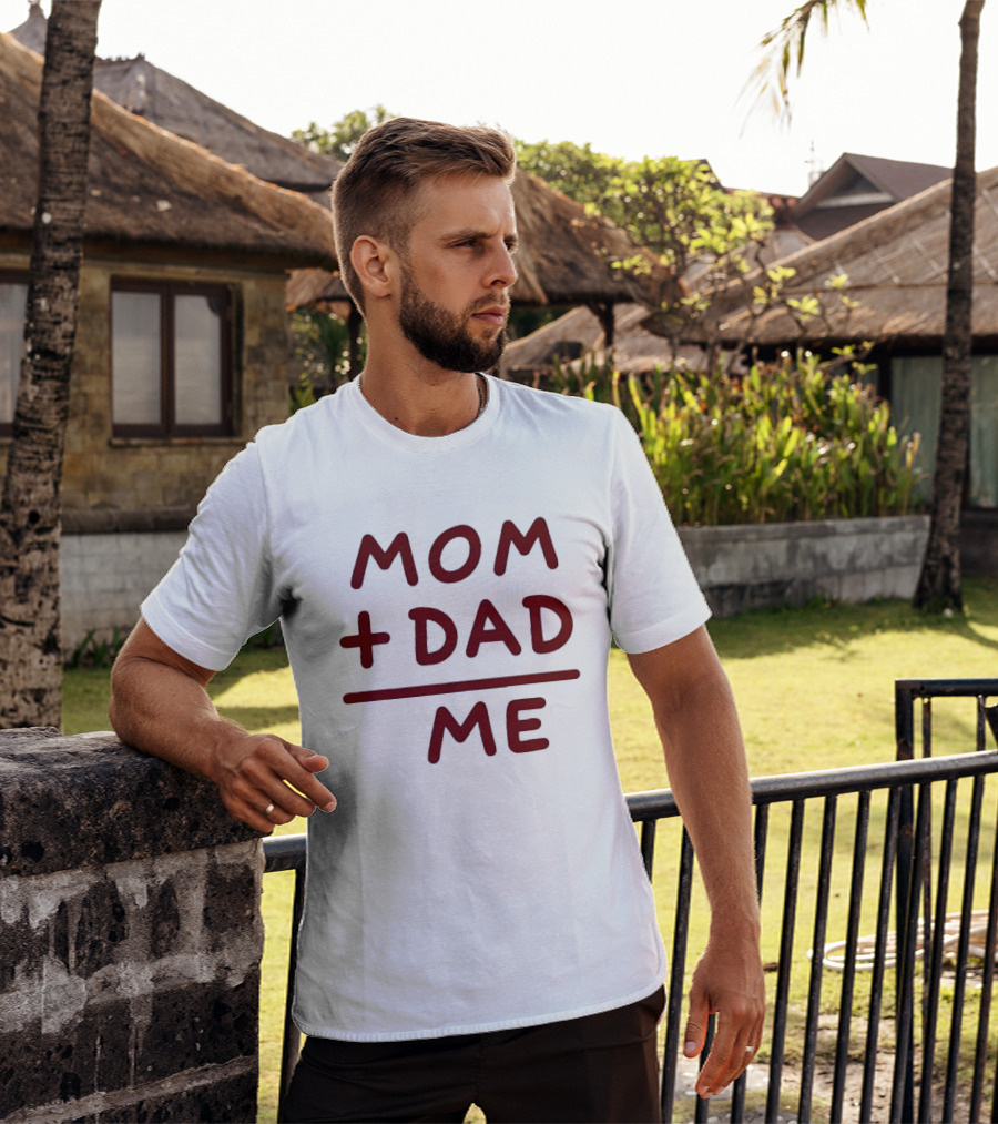 Mom Dad Me Family Parents Baby Equation T-Shirt