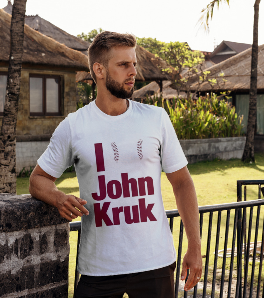 I Love John Kruk Baseball Philadelphia Phillies T-Shirt