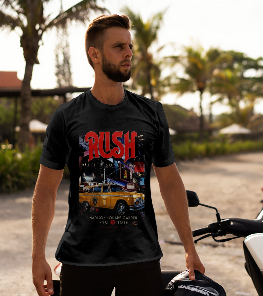 Rush Fifty Something Madison Square Garden NYC 2026 Taxi T-Shirt