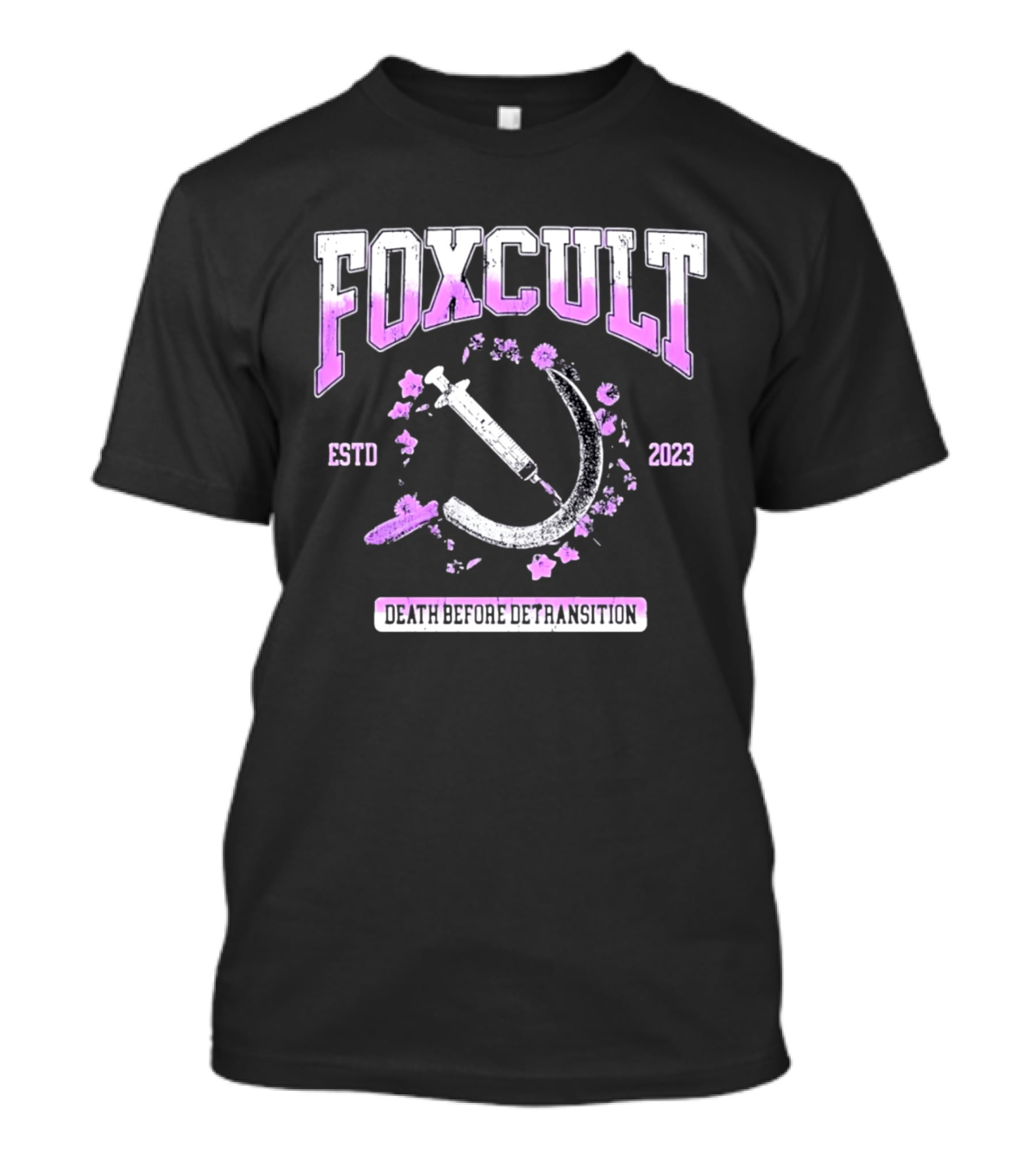 FOXCULT ESTD 2023 Death Before Detransition Scythe And Flowers T-Shirt