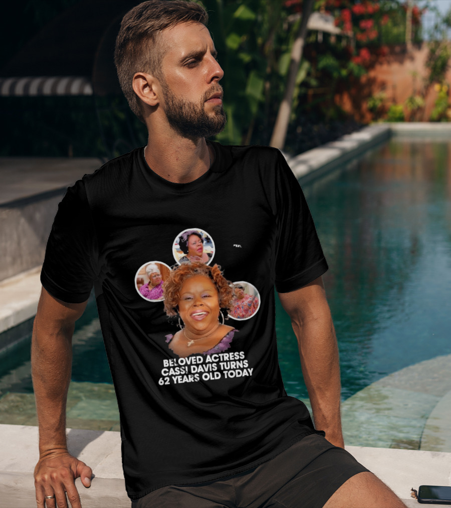 Beloved Actress Cassi Davis Turns 62 Years Old Today T-Shirt