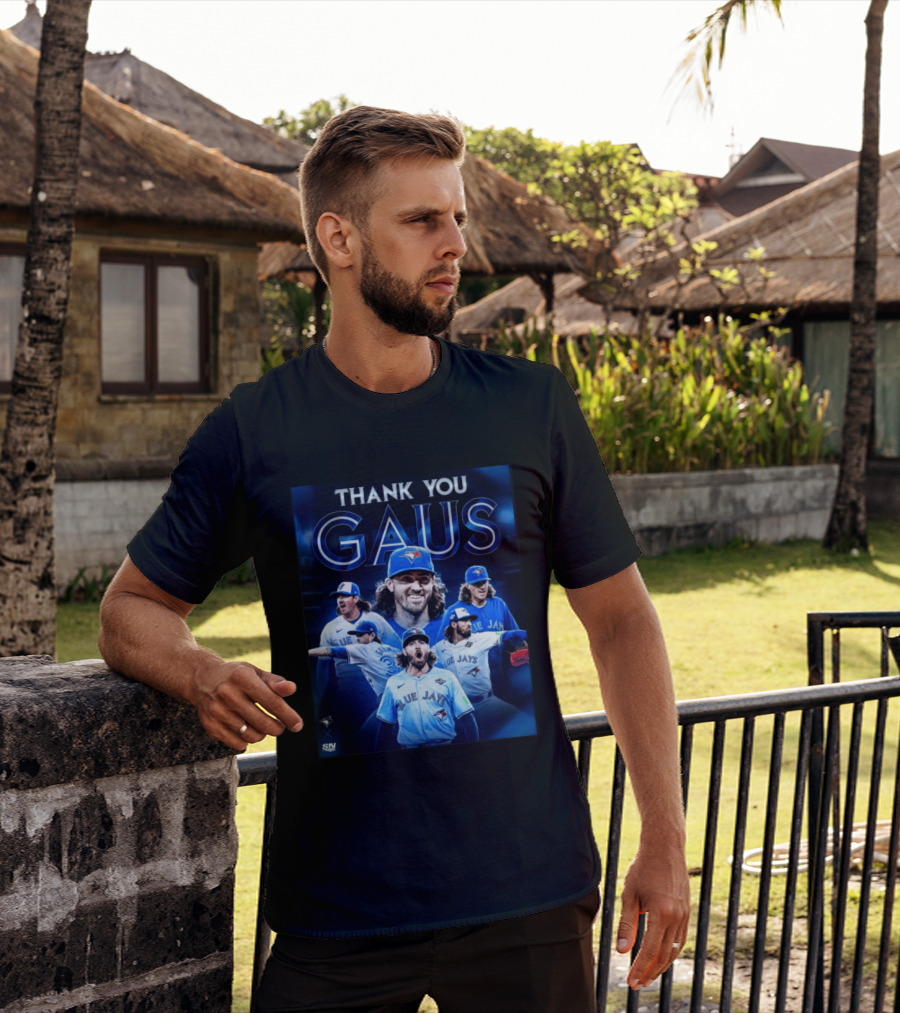 Thank You Gaus Blue Jays Toronto MLB Baseball T-Shirt
