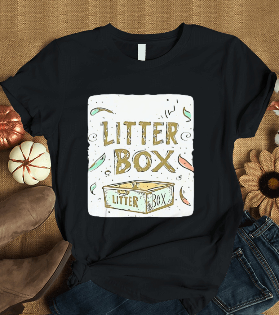 Litter Box Cat Pet Kitten Animal Fun Artwork With Litter Box T-Shirt
