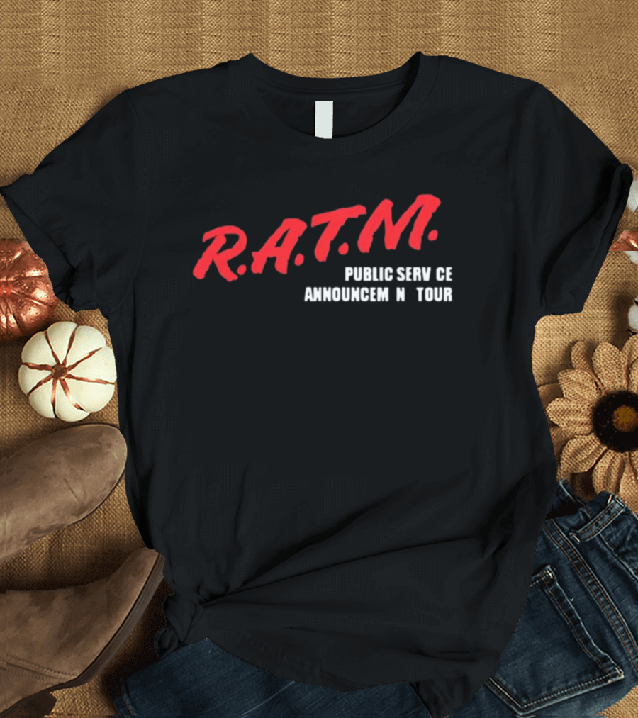 Rage Against The Machine R.A.T.M. Public Service Announcement Tour T-Shirt
