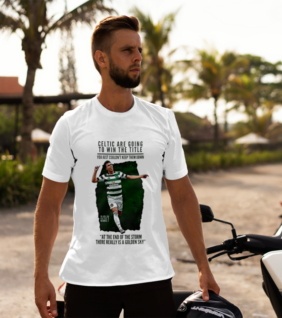 Celtic Are Going To Win The Title Matt O'Riley Celtic 3 Hearts 1 16 05 26 Golden Sky T-Shirt