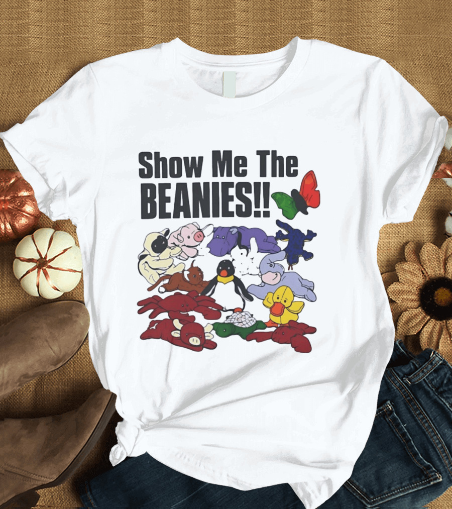 Show Me The Beanies Beanie Babies 90s Nostalgia Collection T-Shirt