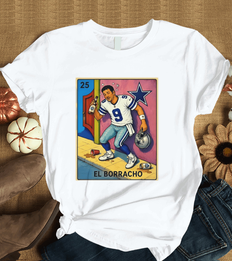Tony Romo Dallas Cowboys El Borracho Loteria Card 25 T-Shirt