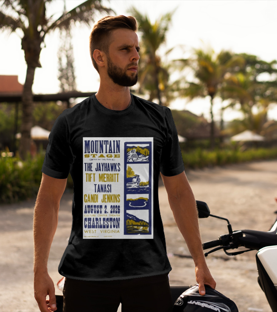 Mountain Stage The Jayhawks Tift Merritt Tanasi Candi Jenkins August 2 2026 Charleston West Virginia T-Shirt