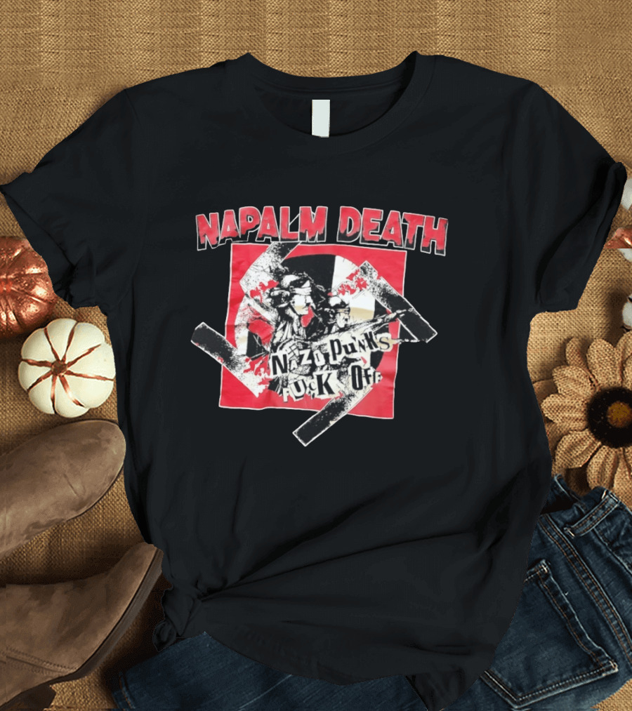 Napalm Death Nazi Punks Fuck Off Graphic Grindcore Band Merchandise T-Shirt