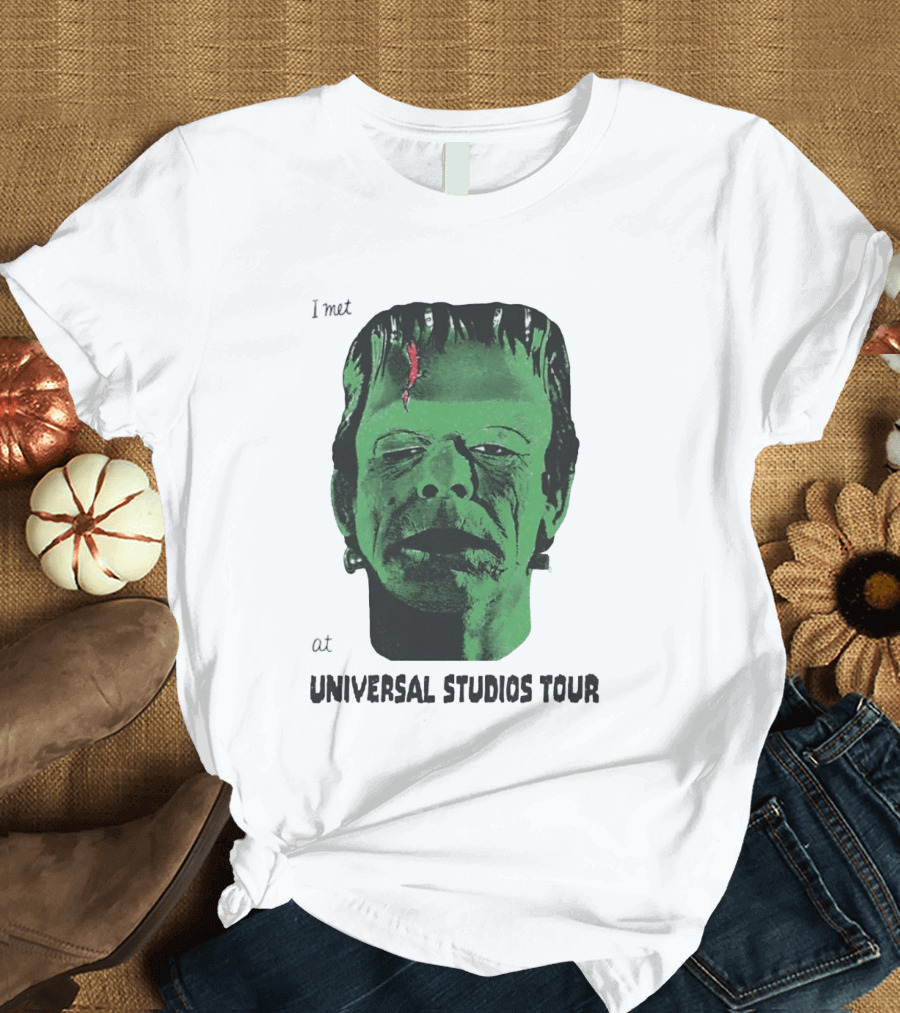 I Met Frankenstein At Universal Studios Tour Monster Fan Souvenir T-Shirt