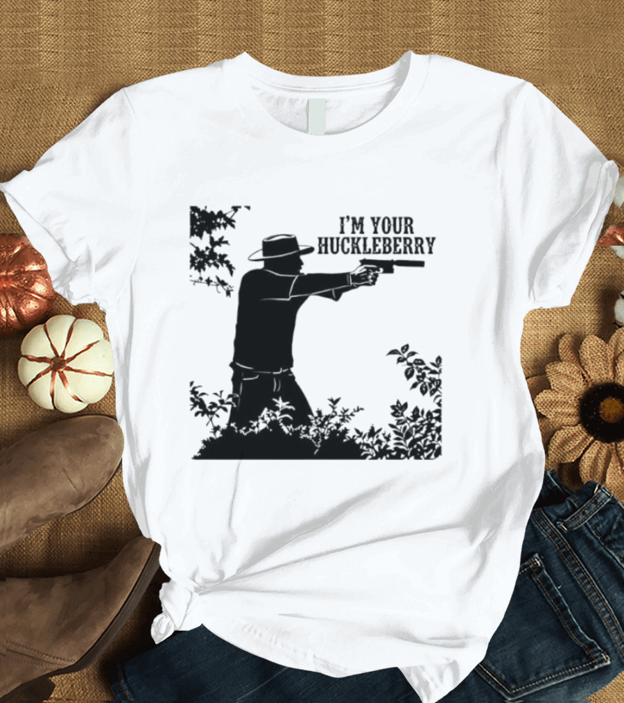 I'm Your Huckleberry Western Silhouette With Gun T-Shirt
