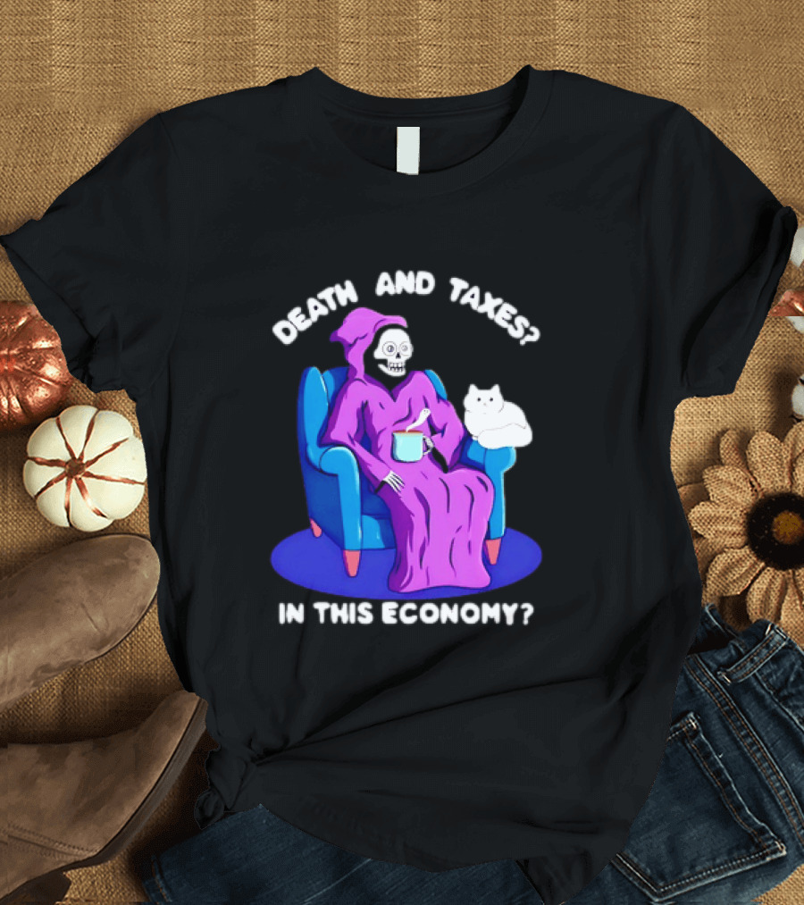 Death And Taxes Grim Reaper With Cat In This Economy T-Shirt