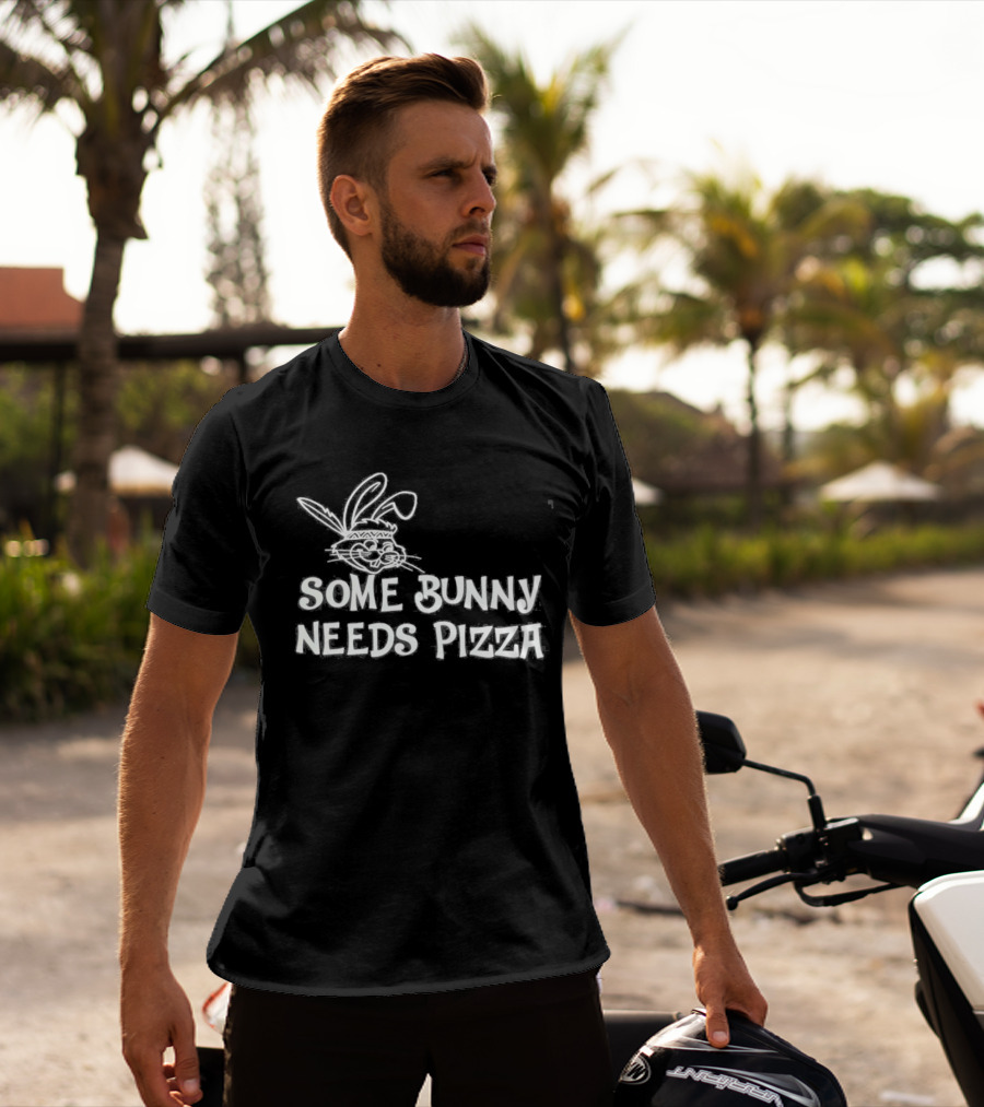 Easter Some Bunny Needs Pizza Funny Rabbit And Food Lovers T-Shirt