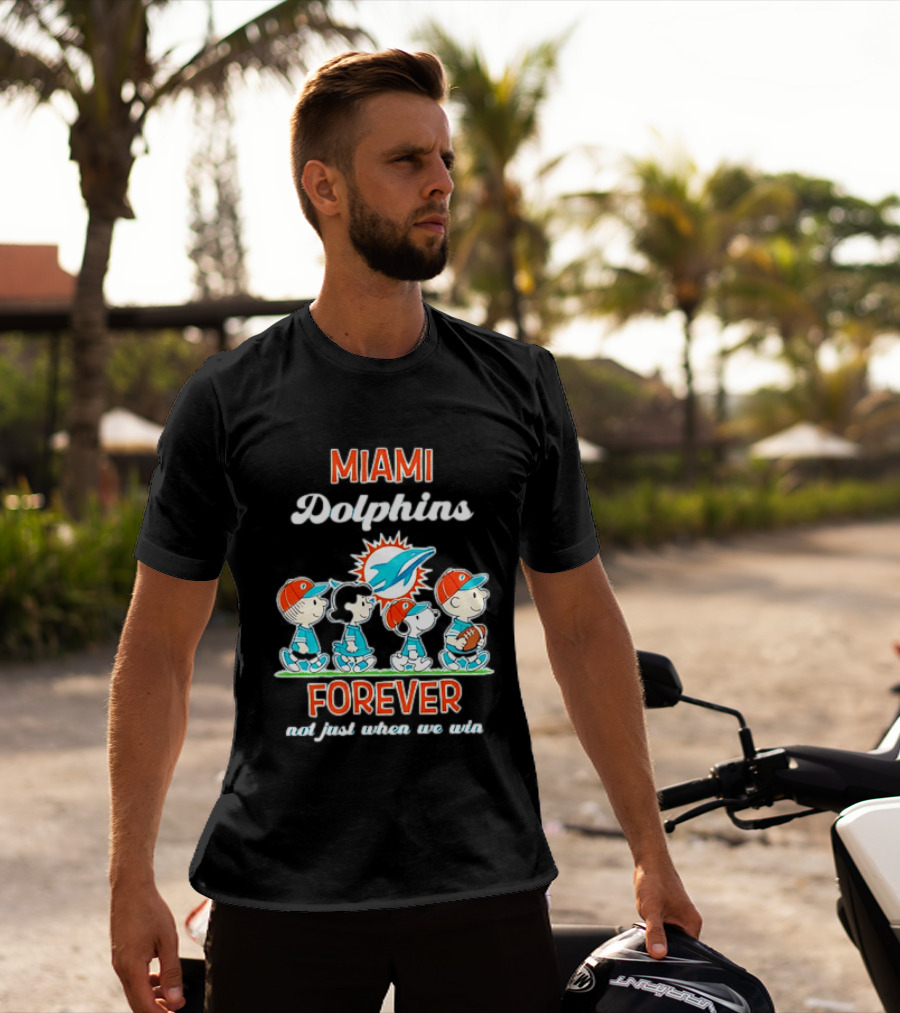 Miami Dolphins Peanuts Characters Forever Not Just When We Win T-Shirt