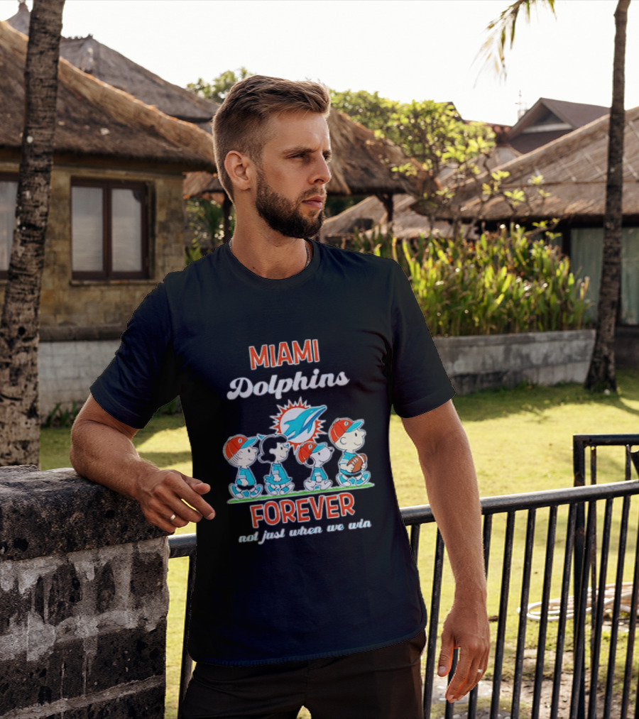 Miami Dolphins Peanuts Characters Forever Not Just When We Win T-Shirt