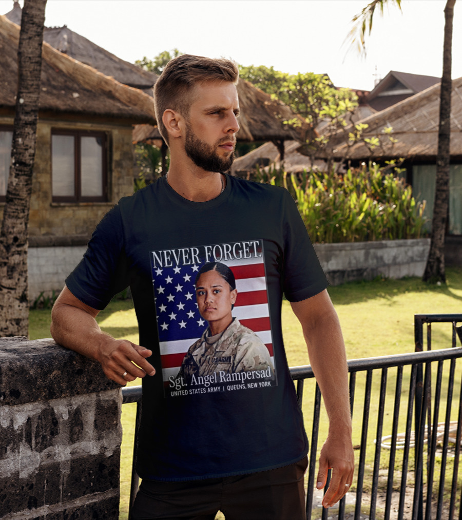 Never Forget Sgt Angel Rampersad United States Army Queens New York American Flag T-Shirt