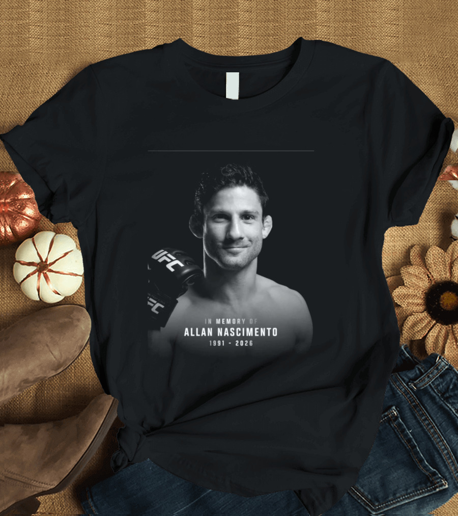 In Memory Of Allan Nascimento 1991 2026 UFC T-Shirt