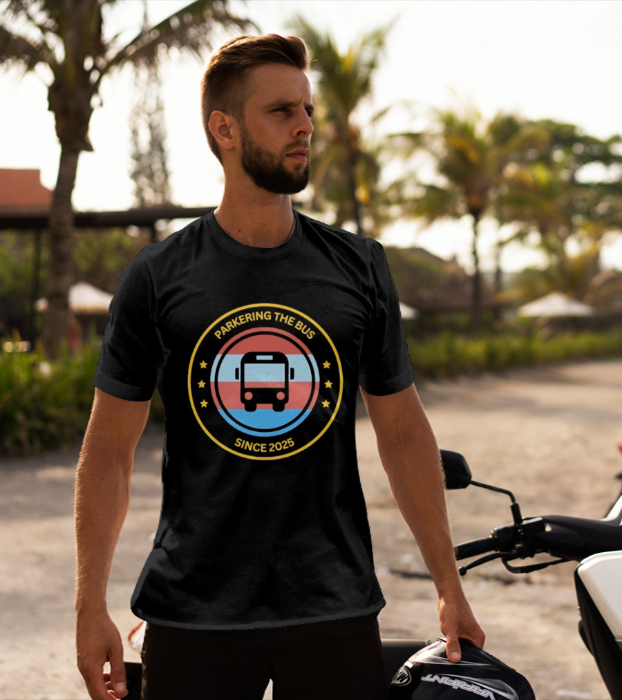 Parkering The Bus Since 2025 Badge Icon With Stars T-Shirt