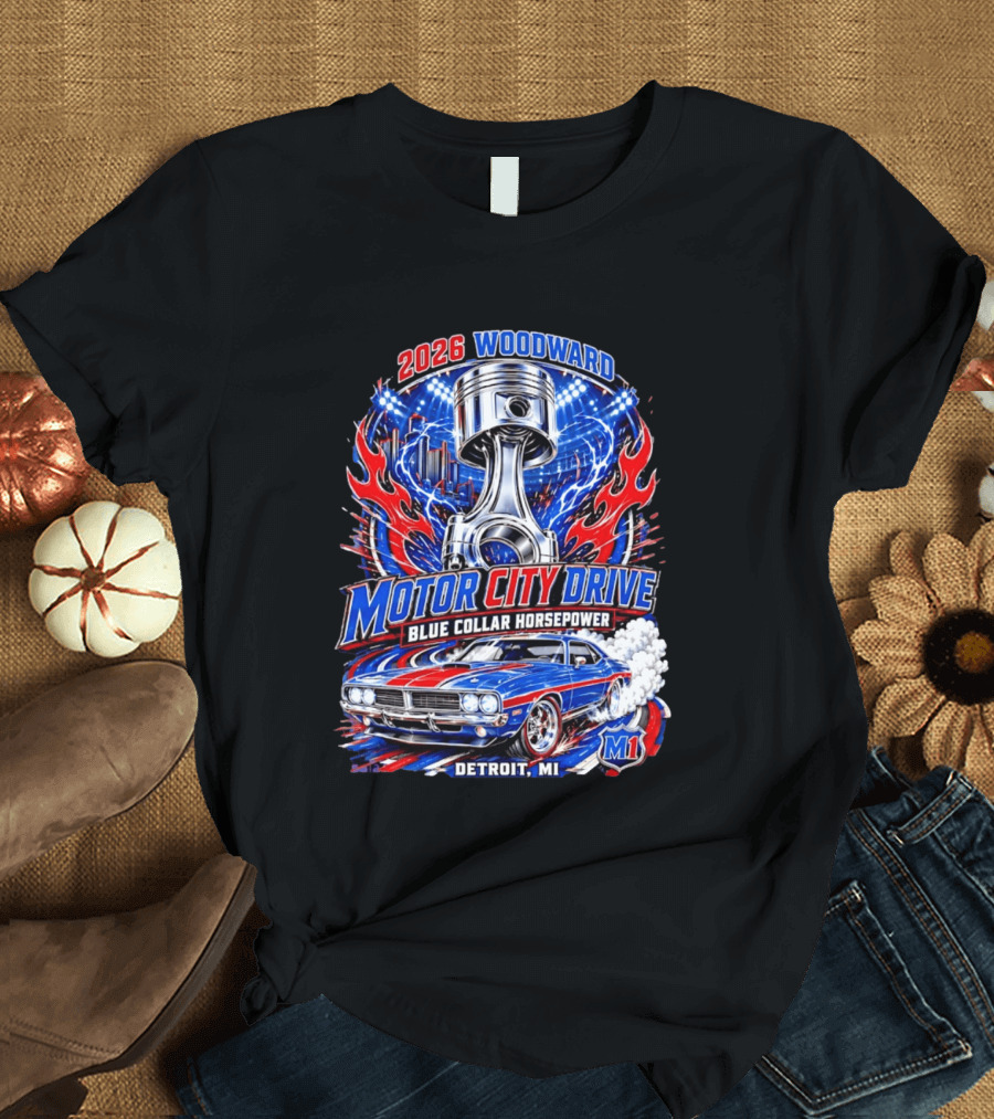 2026 Woodward Motor City Drive Blue Collar Horsepower Detroit MI M1 T-Shirt