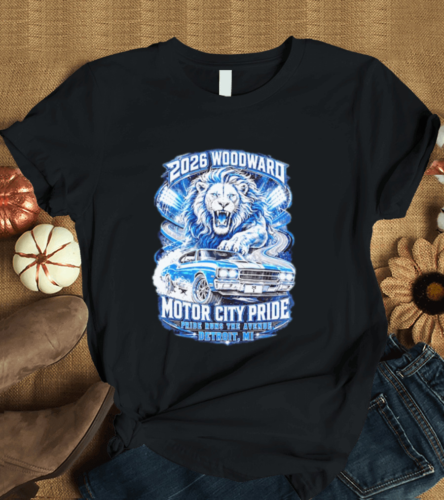 2026 Woodward Motor City Pride Lion And Classic Car Detroit MI Pride Runs The Avenue T-Shirt