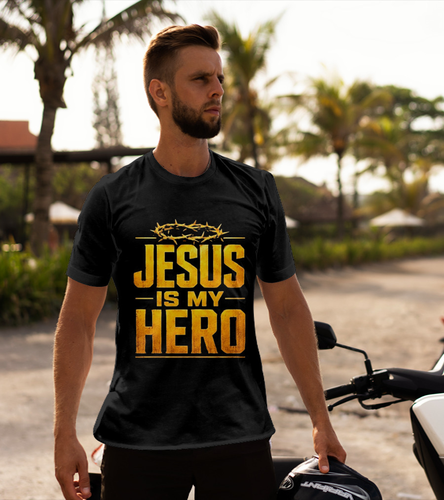 Jesus Is My Hero Crown Of Thorns Christian Faith T-Shirt