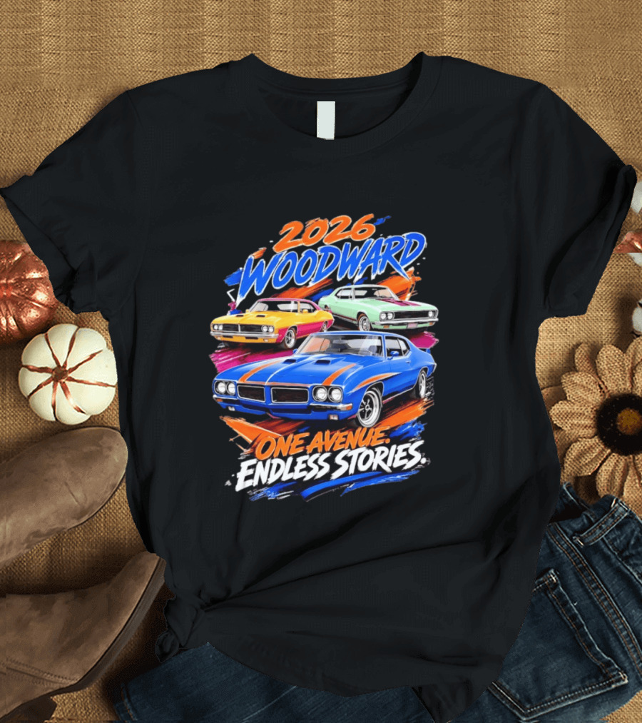 2026 Woodward One Avenue Endless Stories Muscle Car T-Shirt