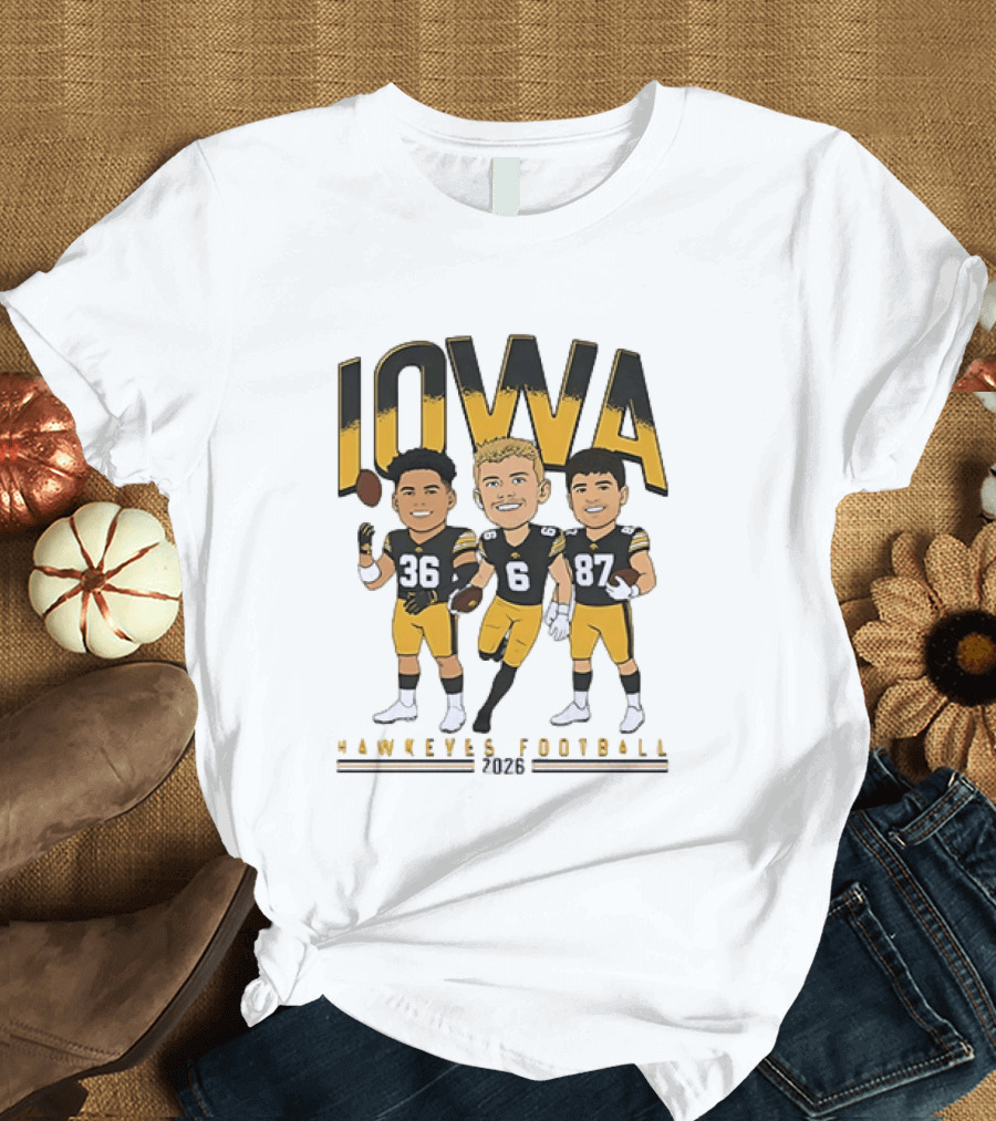 Iowa Hawkeyes Football 2026 Players 36 6 87 Team Spirit T-Shirt