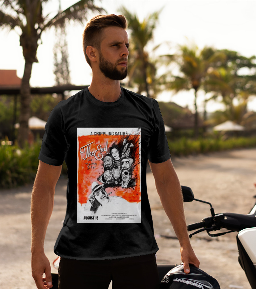 A Crippling Satire The End Of Tom Six August 15 Movie Art Comedy Satirical Characters T-Shirt