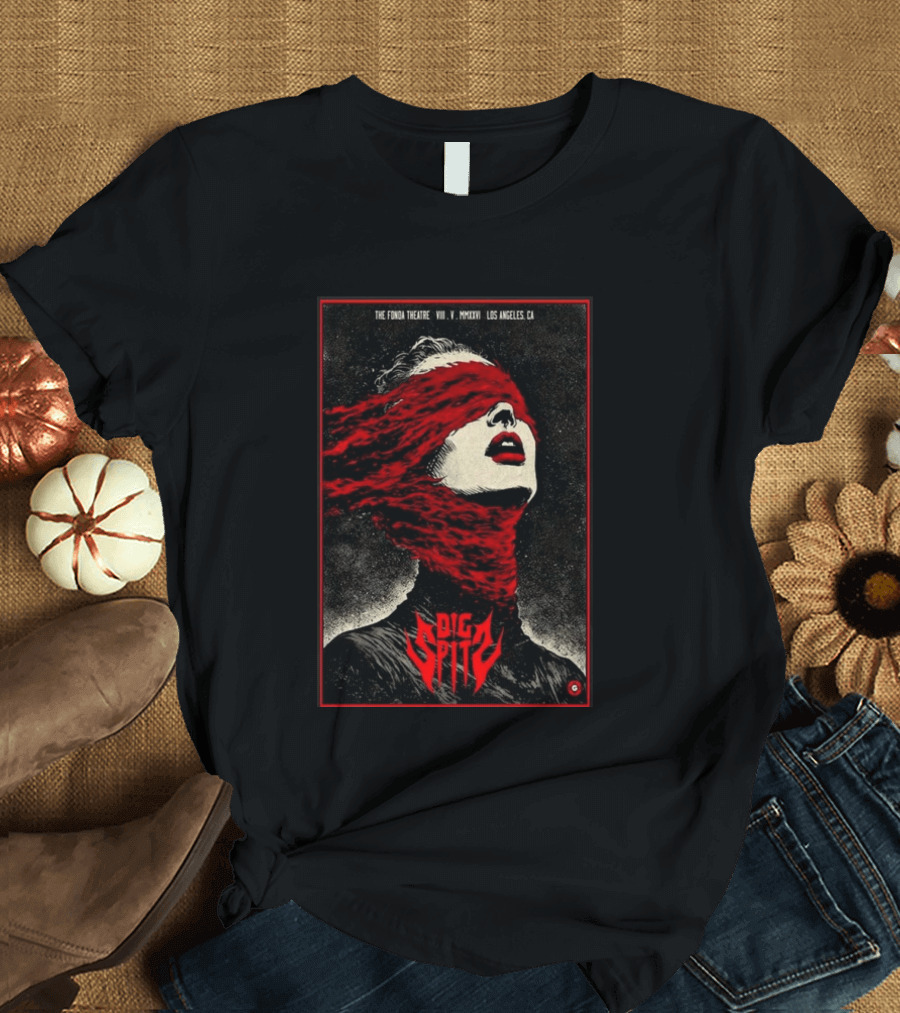 Dig Spit The Fonda Theatre Los Angeles CA VIII V MMXXVI T-Shirt