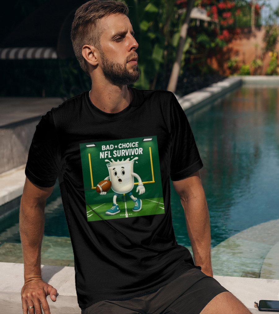 Bad Choice NFL Survivor Year Two Football Milk T-Shirt