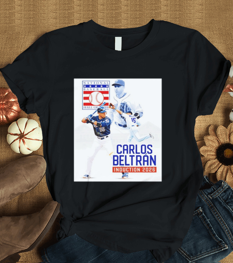 Carlos Beltran National Baseball Hall Of Fame Induction 2026 T-Shirt
