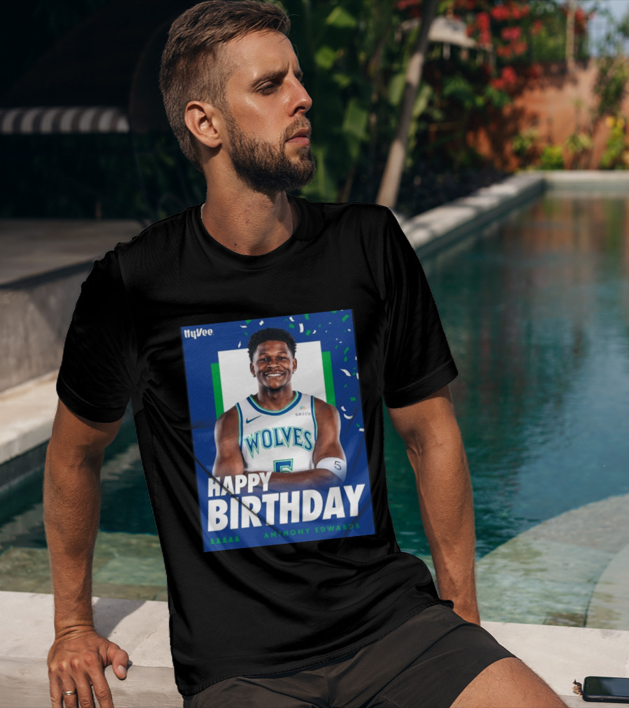 Happy Birthday Anthony Edwards Wolves Basketball Celebration T-Shirt