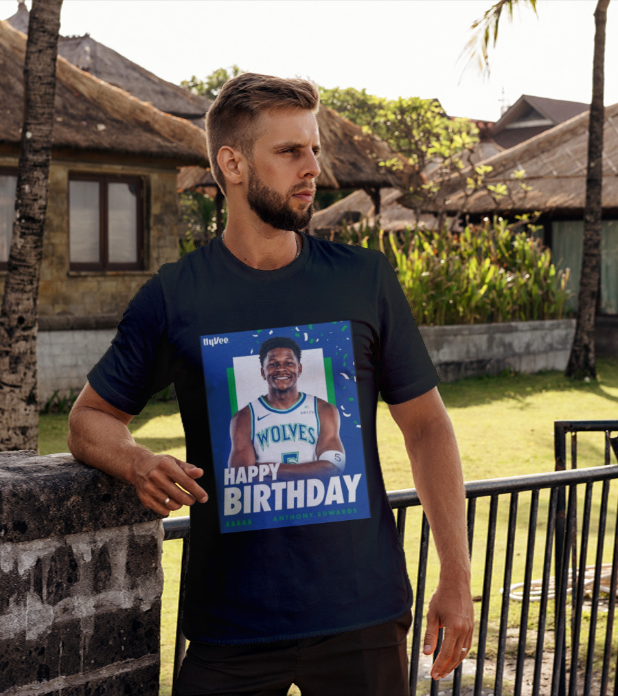 Happy Birthday Anthony Edwards Wolves Basketball Celebration T-Shirt