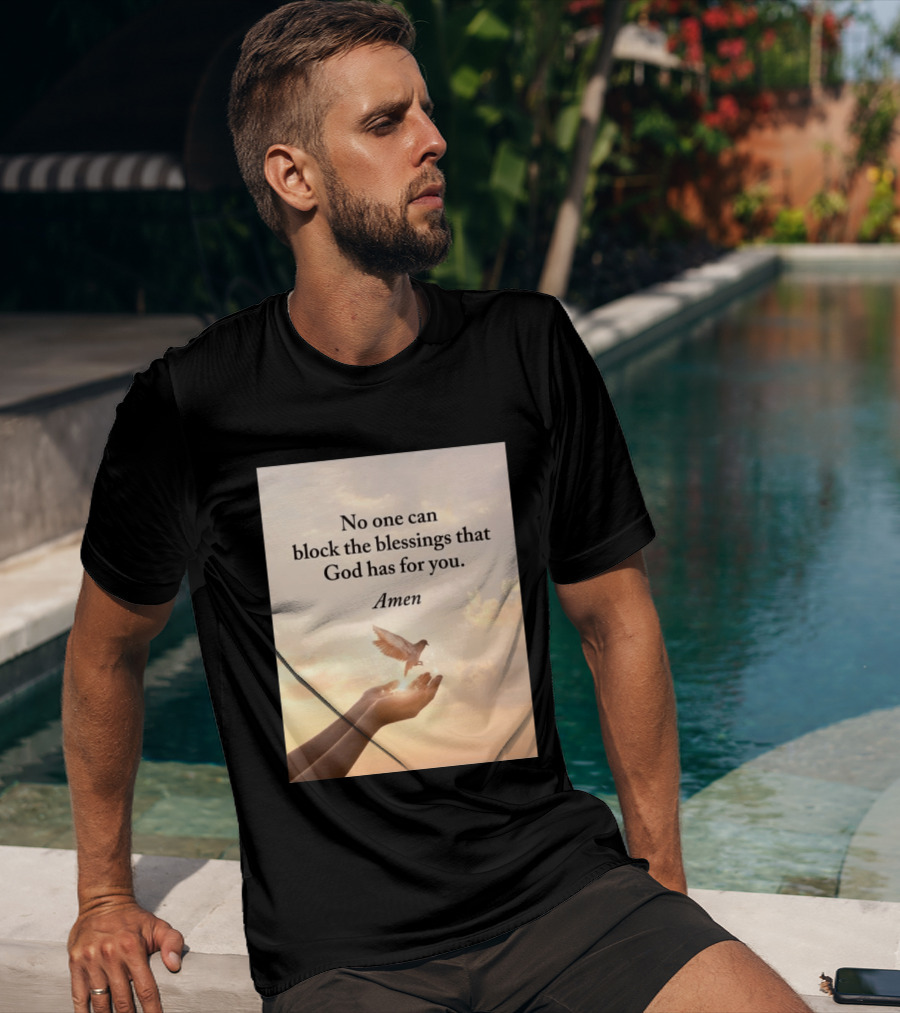 No One Can Block The Blessings That God Has For You Amen Hands Dove Sky Scene T-Shirt